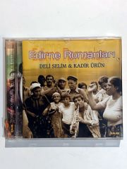 Edirne Romanları / Deli SELİM & Kadi ÜRÜN - Cd