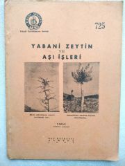Ziraat Vekaleti / Yabani zeytin ve aşı işleri Kemal ÇEÇEN - Kitap