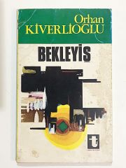 Bekleyiş / Orhan KİVERLİOĞLU- Kitap