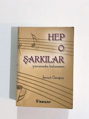 Hep O Şarkılar / İsmet ÖZOĞUZ - Kitap