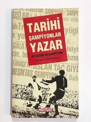 Tarihi Şampiyonlar Yazar / Hürriyet Spor Servisi - Kitap