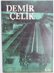 Demir ve Çelik Sayı:12 / Karabük Ağır Sanayi Mühendisleri - Dergi
