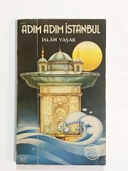 Adım Adım İstanbul / İslam YAŞAR - Kitap