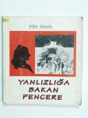 Yalnızlığa Bakan Pencere / Biba İSMAİL - Kitap