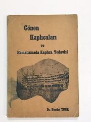 Gönen Kaplıcaları ve Romatizmada Kaplıca Tedavisi / Necdet TUNA - Kitap
