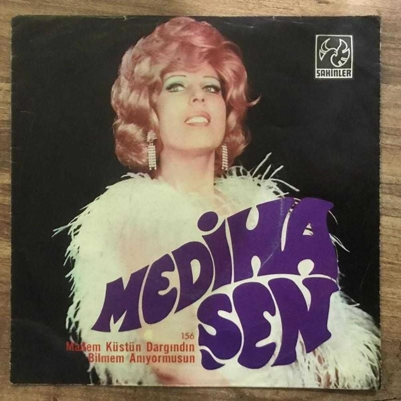 Madem Küstün Dargındın - Bilmem Yanıyormusun / Mediha Şen - PLAK