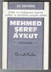 Üç devirde Mehmed Şeref Aykut  İmzalı Kitap - Kitap