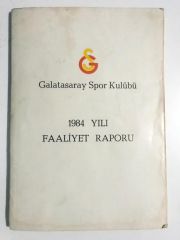 Galatasaray Spor Kulübü 1984 yılı faaliyet raporu