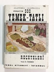 Pratik 500 Yemek - Tatlı Reçeteleri / B. ÖZDENİZ - Kitap