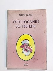 Ofli Hocan'nın Sohbetleri / Nihat GENÇ - Kitap