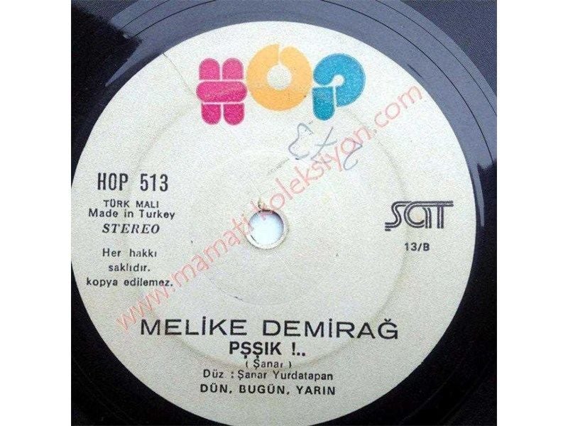 Ne olmuş sana, Pşşık - Melike DEMİRAĞ - 45'lik plak