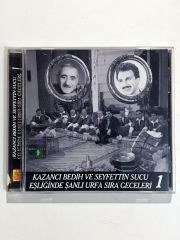 Kazancı Bedih ve Seyfettin SUCU Eşliğinde Şanlıurfa Sıra Geceleri 1 - Cd