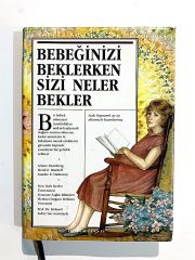 Bebeğinizi Beklerken Sizi Neler Bekler - Kitap