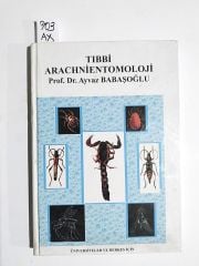 Tıbbi Arachnientomoloji - Ayvaz BABAŞOĞLU / Kitap