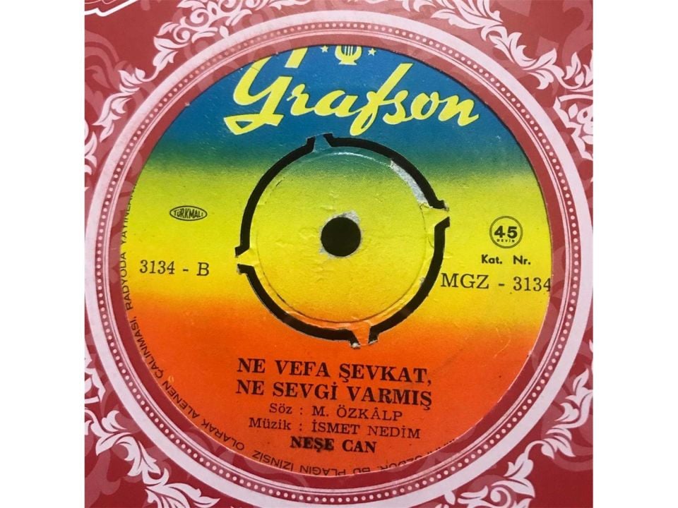 İçin İçin Yanıyor / Ne Vefa Şevkat, Ne Sevgi Varmış / Neşe CAN - 45'lik plak