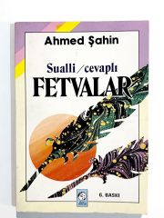 Sualli Cevaplı Fetvalar - Ahmed ŞAHİN - Kitap