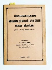 Müslümanların Muhakkak Bilmeleri Lazım Gelen Temel Bilgiler / Yusuf Kenan BİZER - Kitap