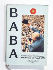 Baba DEMİREL'İN BÜYÜK TÜRKİYE... / Abdullah URAZ - Kitap