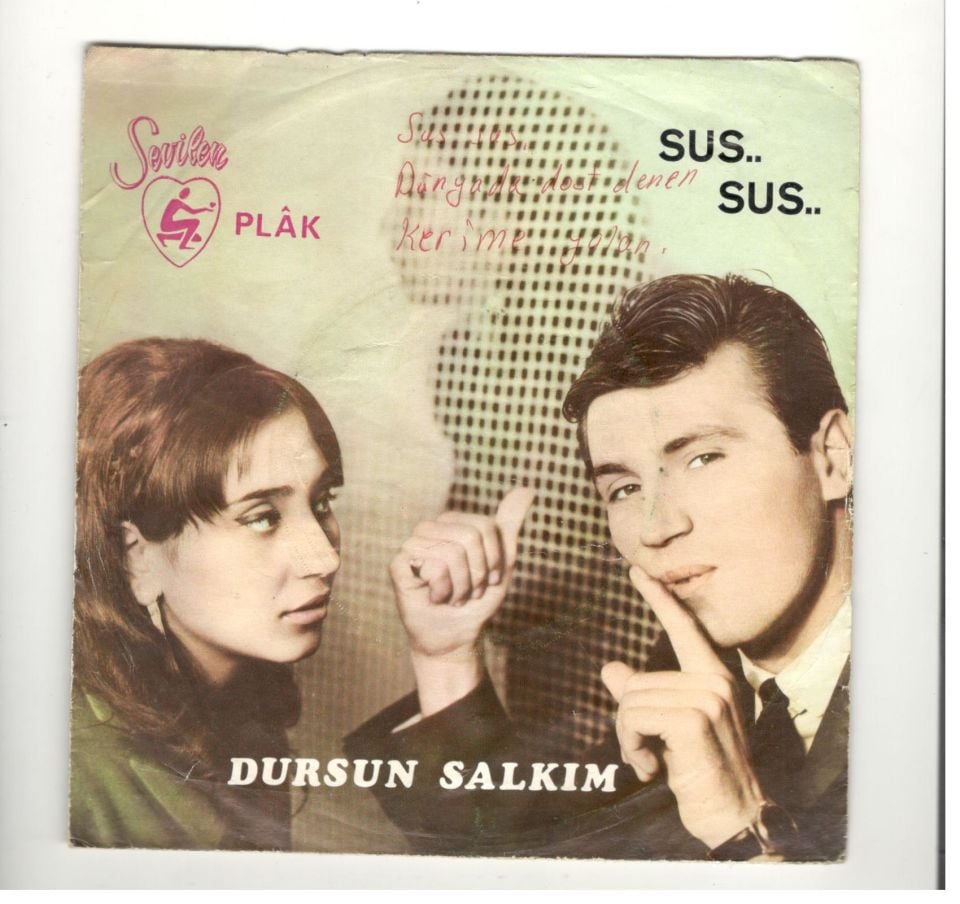 Dursun SALKIM * Sus sus - Plak kapağı  (Sadece kapaktır, içerisinde plak yoktur.)