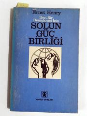 İleri Bir Demokrasi İçin Solun Güç Birliği / Ernst HENRY - Kitap