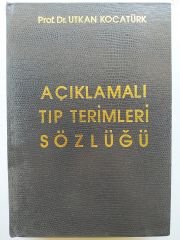 Açıklamalı Tıp Terimleri Sözlüğü / Utkan KOCATÜRK - Kitap