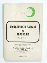 Uyuşturucu salgını ve tedbirler raporu / Yeşilay Cemiyeti - Kitap