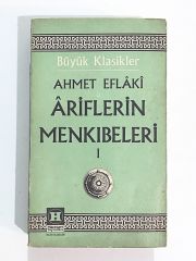 Ariflerin Menkıbeleri 1 / Ahmet EFLAKİ - Kitap