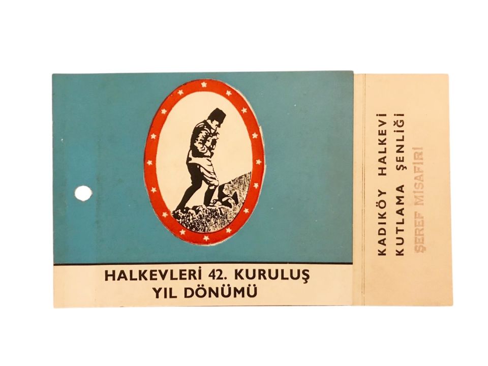 Halkevleri 42. Kuruluş Yıl Dönümü - Kadıköy Halkevi / Davetiye
