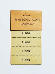 51. Topçu alayı gazinosu - 5 kuruşluk fiş koçanı / Efemera