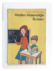 Modern Matematiğe İlk Adım / Adnan ÇAKMAKÇIOĞLU - Kitap