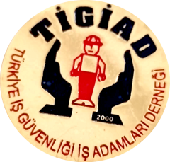 Türkiye İş Güvenliği İş Adamları Derneği - TİGİAT / Rozet