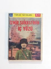 İzmir Suikastinin İç Yüzü İkinci Baskı - Kitap