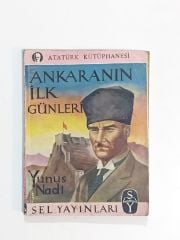 Ankaranın İlk Günleri / Yunus NADİ - Kitap