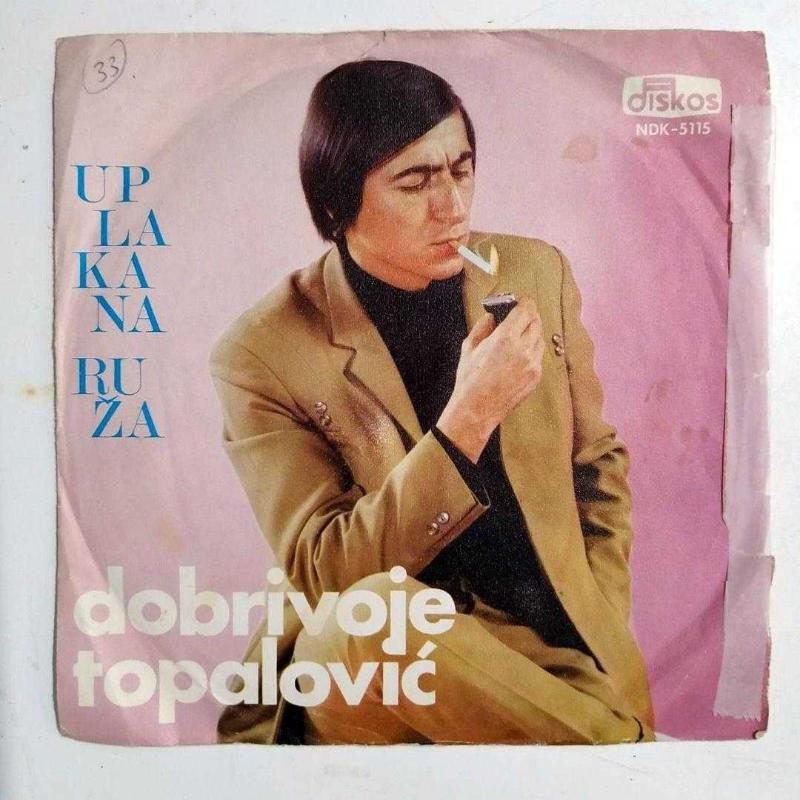 Uplakana ruza - Na belom papirüs / Dobrivoje topalovic - Yabancı 45'lik plak