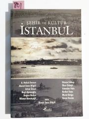 Şehir ve Kültür İstanbul / Ahmet Emre BİLGİLİ - Kitap