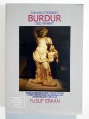 Zamanın Ötesinden Burdur Gezi Rehberi / Yusuf ERKAN - Kitap