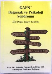 GAPS - Bağırsak ve Psikoloji Sendromu için Doğal Tedavi Yöntemi - Dr. Natasha Campbell - McBride