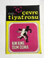 ÇEVRE TİYATROSU - Kim kime dum Duma