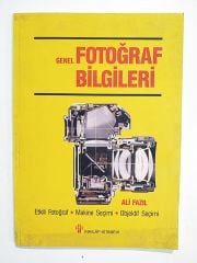 Genel Fotoğraf Bilgileri - Ali FAZIL - Kitap