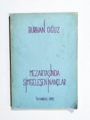 Mezartaşında simgeleşen inançlar / Burhan OĞUZ - Kitap