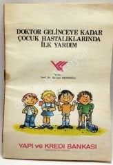 Yapı ve Kredi Bankası - Doktor gelinceye kadar ilk yardım - Efemera