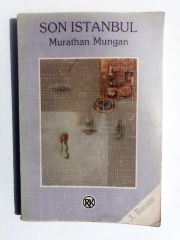Son İstanbul - Murathan Mungan