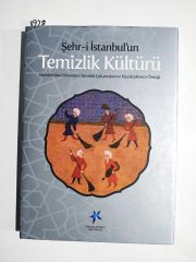 ŞEHR-İ İSTANBUL'UN TEMİZLİK KÜLTÜRÜ -Mehmet MAZAK  / Kitap