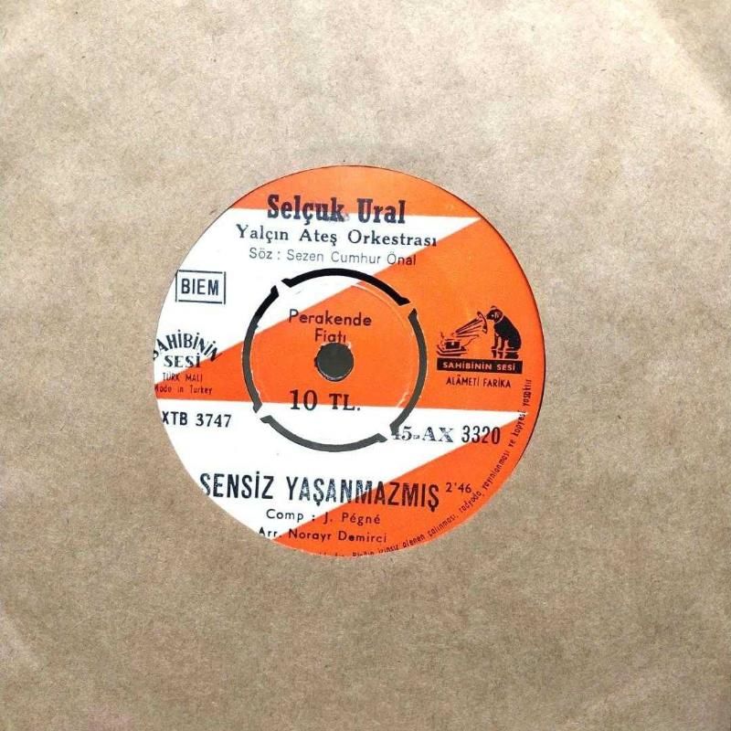 Sensiz yaşanmazmış / İnanmıyorum seni kaybettiğime - Selçuk URAL / 45'lik Plak
