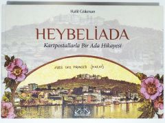 Heybeliada Kartpostallarda bir ada hikayesi / Halil GÖKMAN - Kitap