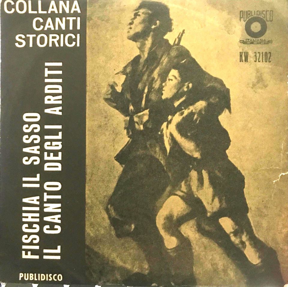 Collana Canti Storici - Fiscia Il Sasso - Il canto Degli Arditi - 45'lik plak