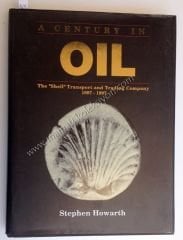 A Century in Oil  ''The Shell'' transport and trading company 1897 - 1997 - Kitap