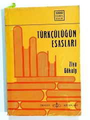 Türkçülüğün Esasları / Ziya GÖKALP - Kitap