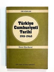 Türkiye Cumhuriyeti Tarihi - Enver Ziya KARAL - Kitap