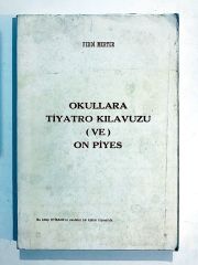 Okullara Tiyatro Kılavuzu Ve On Piyes - Ferdi MERTER - Kitap